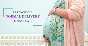 Normal Delivery Service 6 Ways To Choose Normal Delivery Hospital in Coimbatore | Sri ...