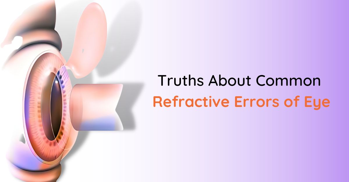 Refractive Errors of Eye - Sriramakrishnahospital