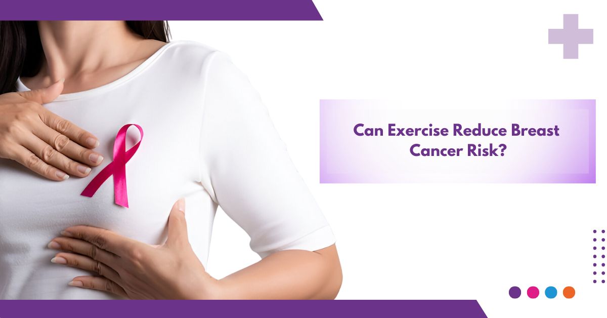 Can Exercise Reduce Breast Cancer Risk ?