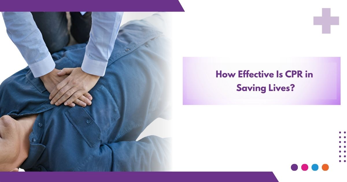 How Effective Is CPR in Saving Lives ?