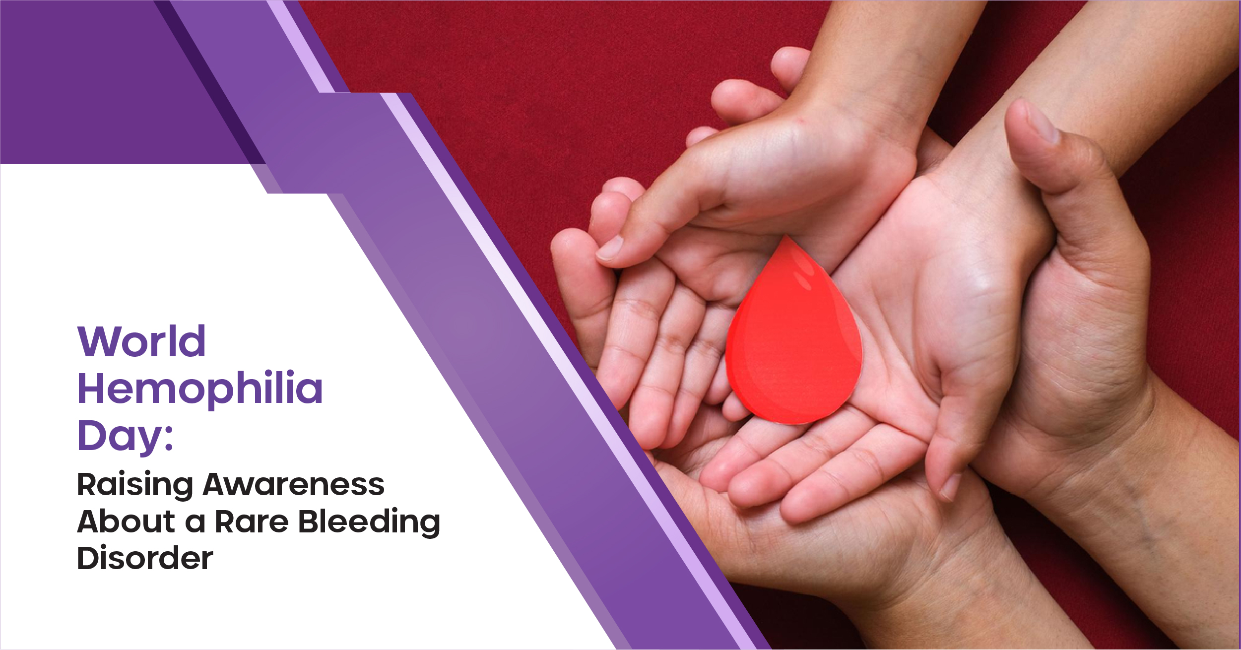 World Hemophilia Day: Raising Awareness About a Rare Bleeding Disorder