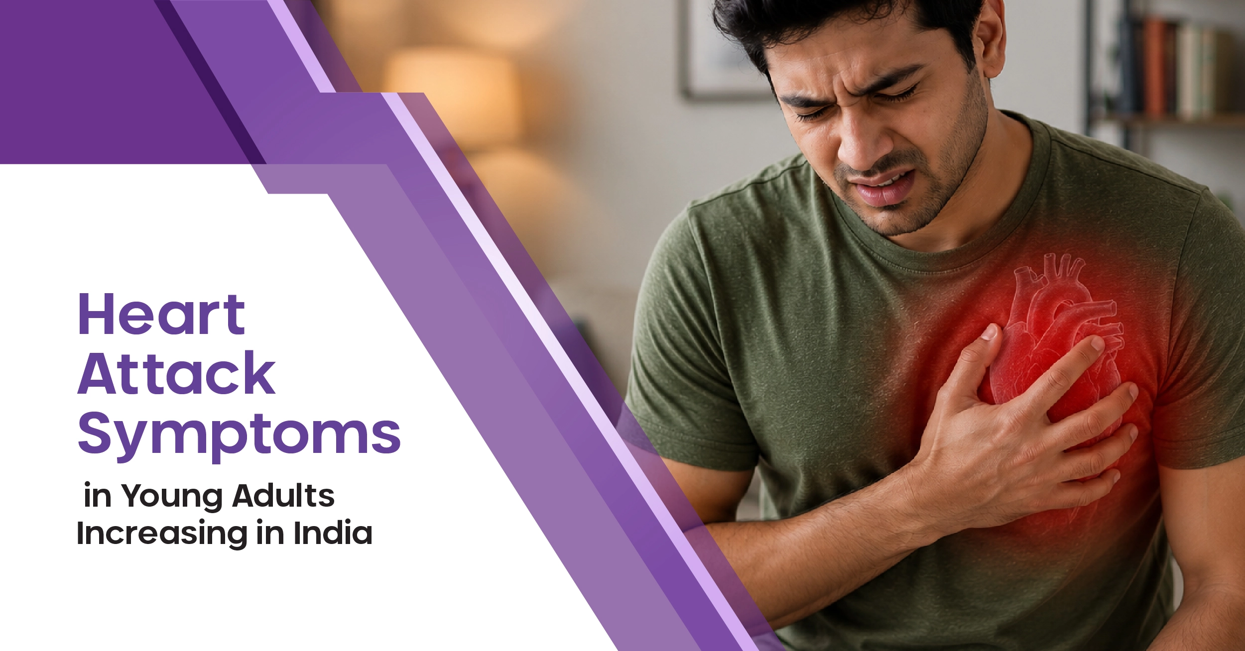 Heart Attack Symptoms in Young Adults Increasing in India